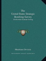 The United States Strategic Bombing Survey: Reichswerke Hermann Goering