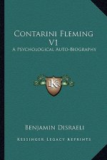 Contarini Fleming V1: A Psychological Auto-Biography