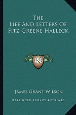 The Life and Letters of Fitz-Greene Halleck