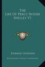 The Life of Percy Bysshe Shelley V1