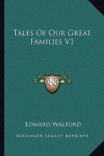 Tales of Our Great Families V1