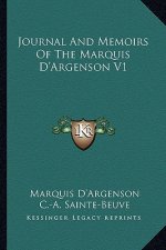 Journal and Memoirs of the Marquis D'Argenson V1