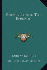 Roosevelt and the Republic