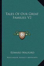 Tales of Our Great Families V2