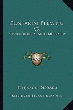 Contarini Fleming V2: A Psychological Auto-Biography