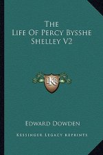 The Life of Percy Bysshe Shelley V2