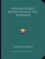 William Blake's Apprenticeship And Marriage
