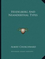 Heidelberg And Neanderthal Types