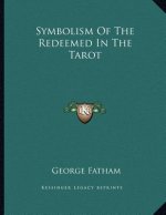 Symbolism Of The Redeemed In The Tarot