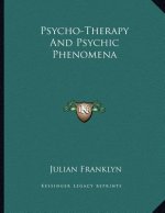 Psycho-Therapy And Psychic Phenomena