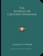 The Aitareya Or Creation Upanishad