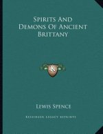 Spirits And Demons Of Ancient Brittany