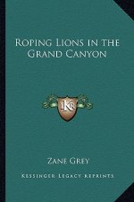 Roping Lions in the Grand Canyon