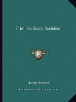 Primitive Secret Societies