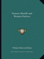 Famous Sheriffs and Western Outlaws