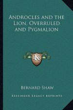 Androcles and the Lion, Overruled and Pygmalion