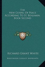 The New Gospel of Peace According to St. Benjamin, Book Second