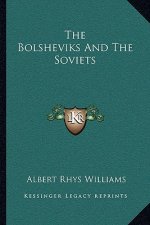 The Bolsheviks and the Soviets