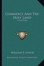 Commerce and the Holy Land: A Lecture