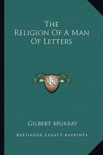 The Religion of a Man of Letters