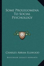 Some Prolegomena to Social Psychology