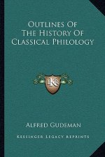 Outlines Of The History Of Classical Philology