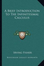 A Brief Introduction to the Infinitesimal Calculus