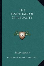 The Essentials of Spirituality