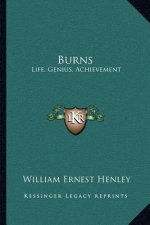Burns: Life, Genius, Achievement
