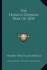 The Franco-German War of 1870