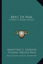 Befo' de War: Echoes in Negro Dialect
