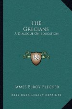 The Grecians: A Dialogue on Education