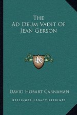 The Ad Deum Vadit of Jean Gerson