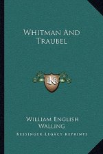 Whitman and Traubel