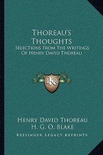 Thoreau's Thoughts: Selections from the Writings of Henry David Thoreau