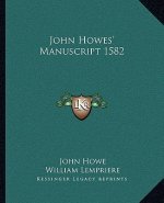 John Howes' Manuscript 1582