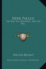 Herr Paulus: His Rise, His Greatness, and His Fall