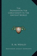 The Preparation for Christianity in the Ancient World