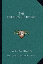 The Enemies of Books