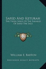 Safed and Keturah: The Third Series of the Parables of Safed the Sage