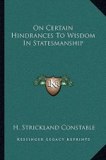 On Certain Hindrances to Wisdom in Statesmanship