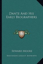 Dante and His Early Biographers