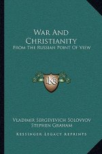 War and Christianity: From the Russian Point of View