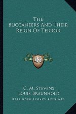 The Buccaneers and Their Reign of Terror