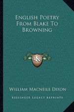 English Poetry from Blake to Browning