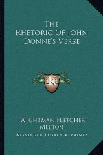 The Rhetoric of John Donne's Verse