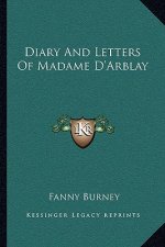 Diary and Letters of Madame D'Arblay
