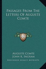 Passages from the Letters of Auguste Comte