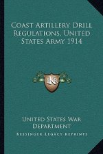 Coast Artillery Drill Regulations, United States Army 1914