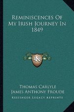 Reminiscences of My Irish Journey in 1849